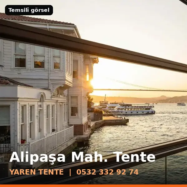 Alipaşa Mahallesi için tente sistemleri, temsilî görsel - Yaren Tente