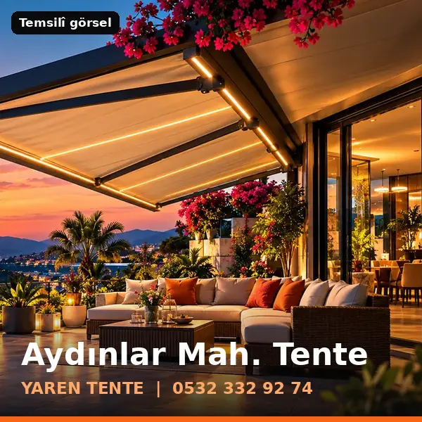 Aydınlar Mahallesi için tente sistemleri, temsilî görsel - Yaren Tente