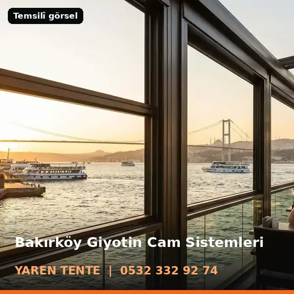 Bakırköy giyotin cam sistemleri örneği (temsilî görsel) - Yaren Tente