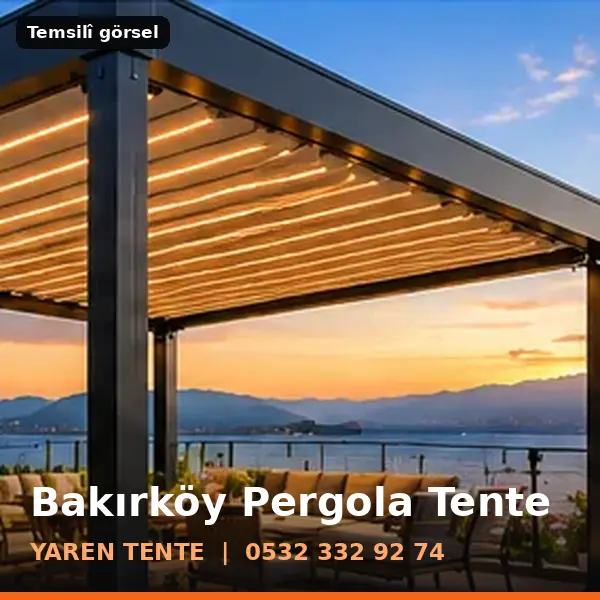 Bakırköy pergola tente örneği (temsilî görsel) - Yaren Tente