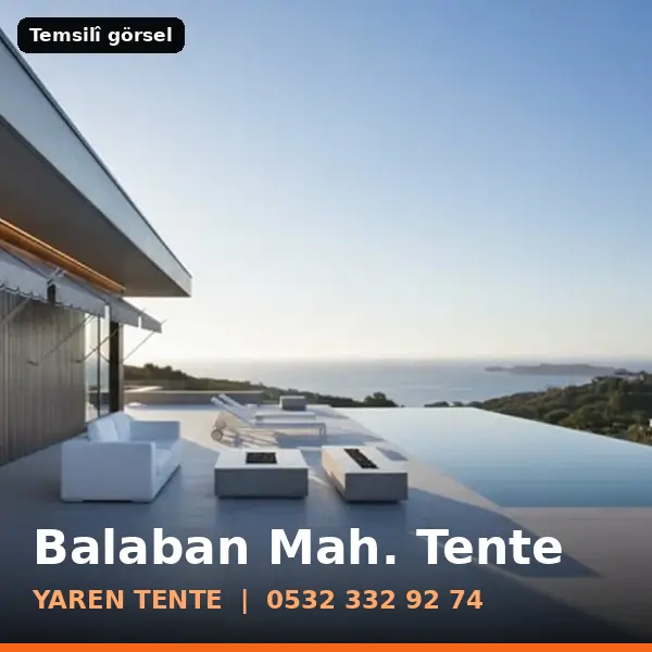 Balaban Mahallesi için tente sistemleri, temsilî görsel - Yaren Tente