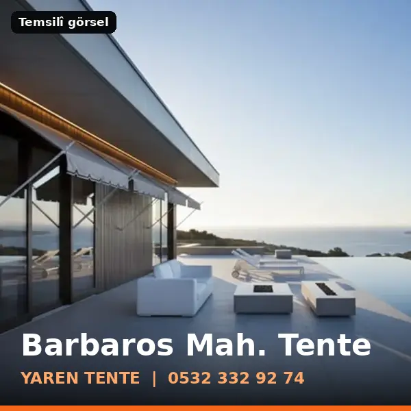 Barbaros Mahallesi için tente sistemleri, temsilî görsel - Yaren Tente