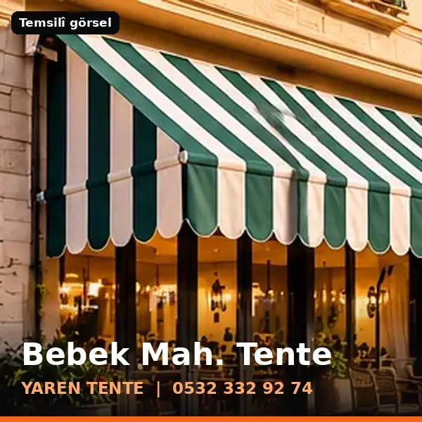 Bebek Mahallesi için tente sistemleri, temsilî görsel - Yaren Tente