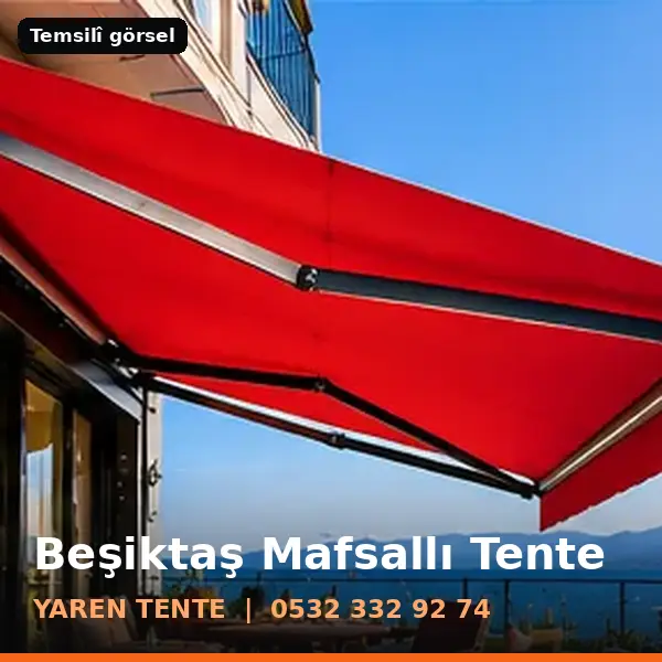 Beşiktaş mafsallı tente örneği (temsilî görsel) - Yaren Tente