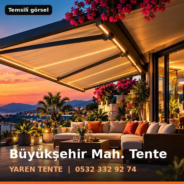 Büyükşehir Mahallesi için tente sistemleri, temsilî görsel - Yaren Tente