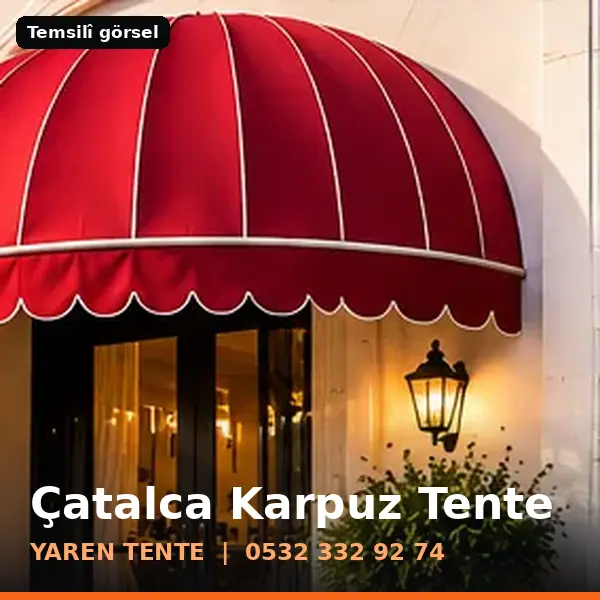 Çatalca karpuz tente örneği (temsilî görsel) - Yaren Tente
