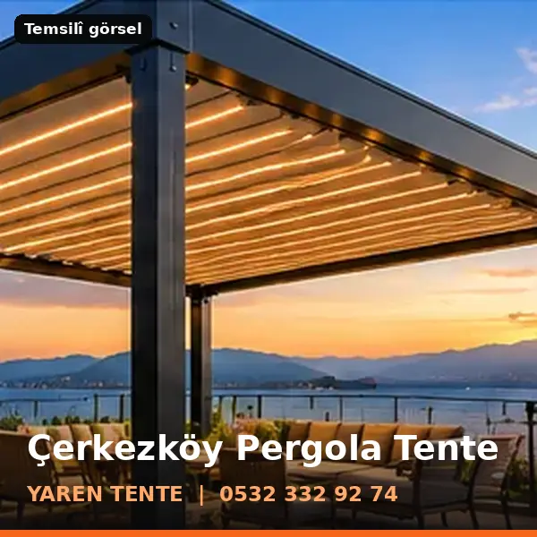 Çerkezköy pergola tente örneği (temsilî görsel) - Yaren Tente