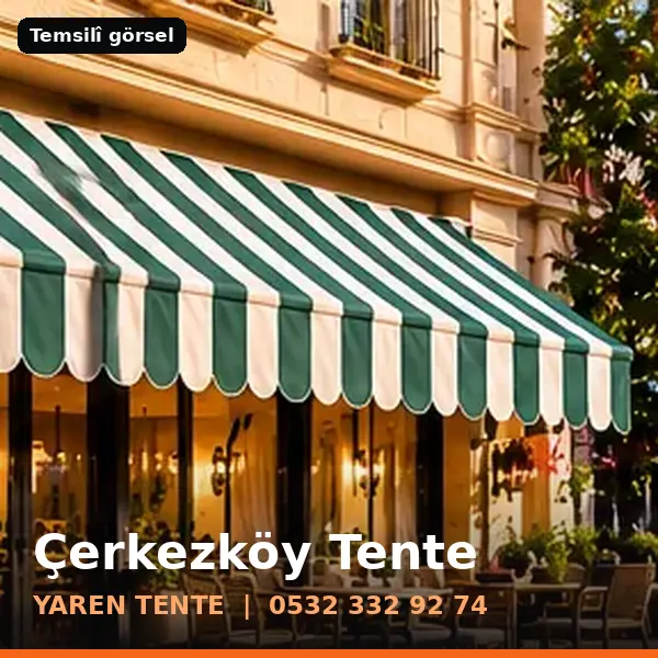 Çerkezköy için tente sistemleri, temsilî görsel - Yaren Tente