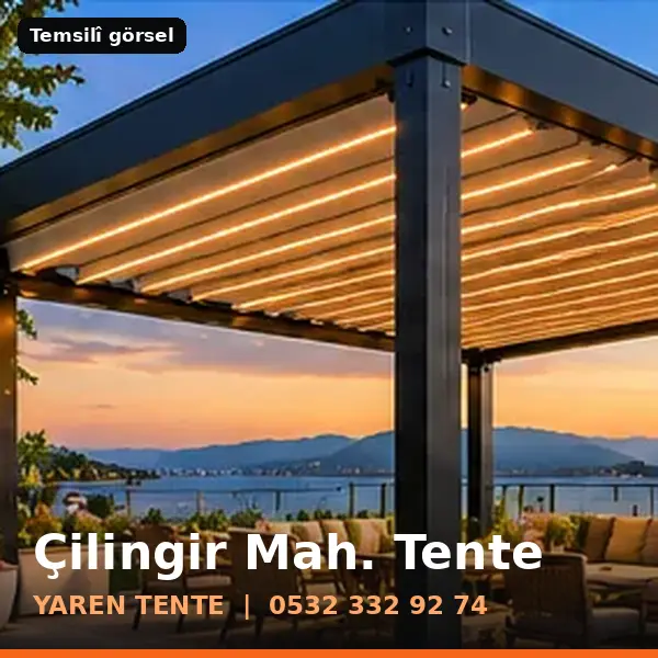 Çilingir Mahallesi için tente sistemleri, temsilî görsel - Yaren Tente