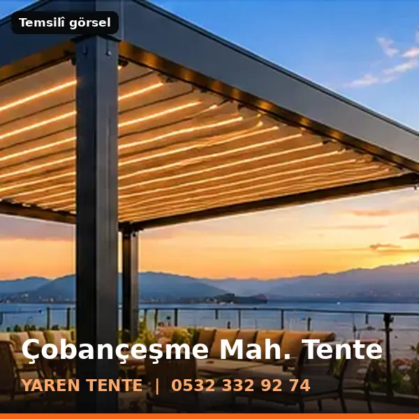 Çobançeşme Mahallesi için tente sistemleri, temsilî görsel - Yaren Tente