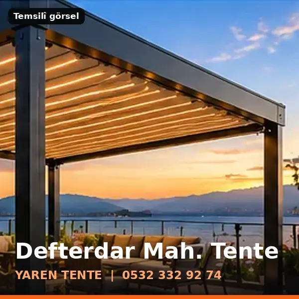 Defterdar Mahallesi için tente sistemleri, temsilî görsel - Yaren Tente