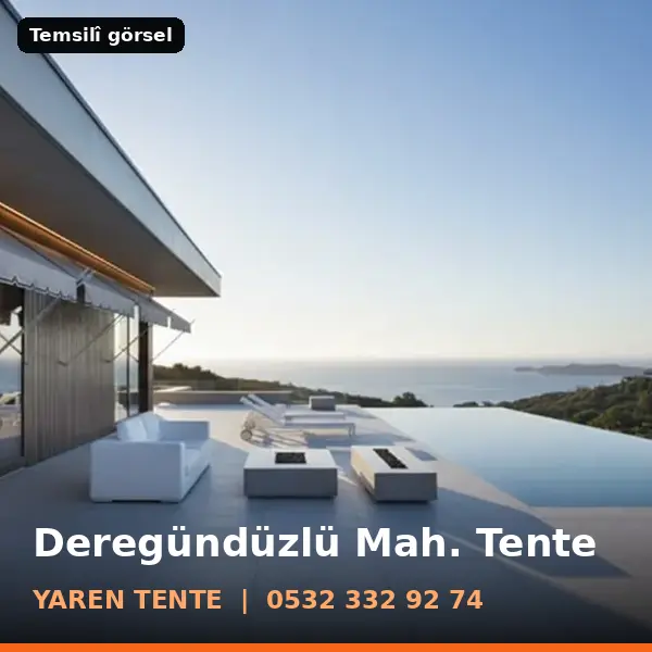 Deregündüzlü Mahallesi için tente sistemleri, temsilî görsel - Yaren Tente