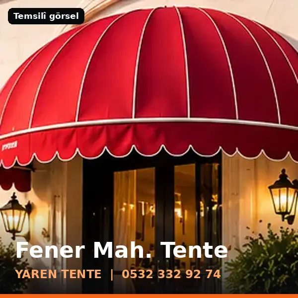 Fener Mahallesi için tente sistemleri, temsilî görsel - Yaren Tente
