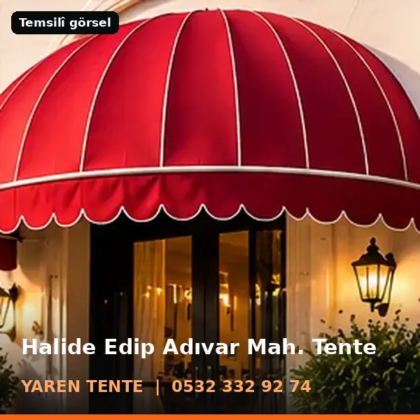 Halide Edip Adıvar Mahallesi için tente sistemleri, temsilî görsel - Yaren Tente