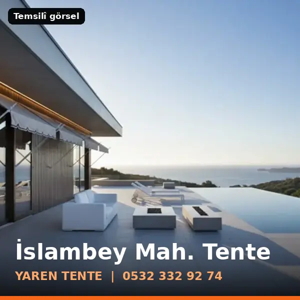 İslambey Mahallesi için tente sistemleri, temsilî görsel - Yaren Tente