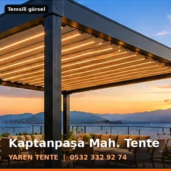 Kaptanpaşa Mahallesi için tente sistemleri, temsilî görsel - Yaren Tente