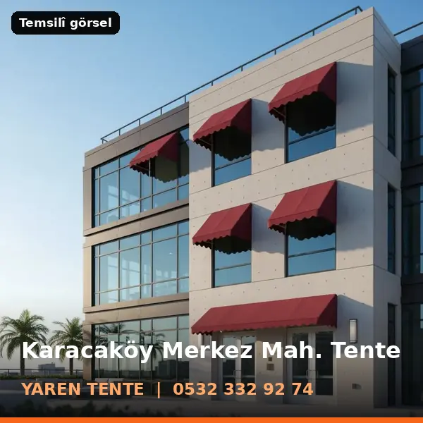 Karacaköy Merkez Mahallesi için tente sistemleri, temsilî görsel - Yaren Tente