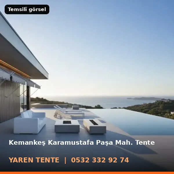 Kemankeş Karamustafa Paşa Mahallesi için tente sistemleri, temsilî görsel - Yaren Tente