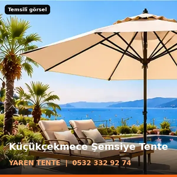 Küçükçekmece şemsiye tente örneği (temsilî görsel) - Yaren Tente