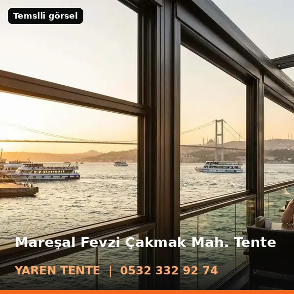 Mareşal Fevzi Çakmak Mahallesi için tente sistemleri, temsilî görsel - Yaren Tente
