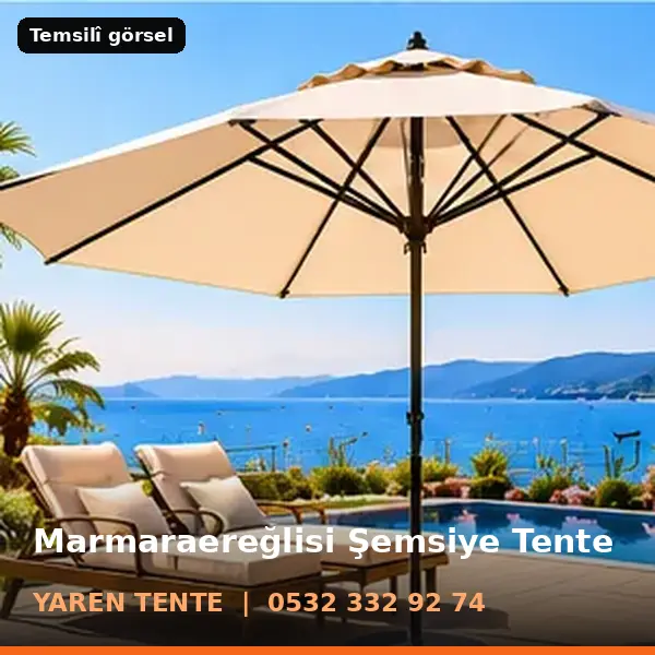 Marmaraereğlisi şemsiye tente örneği (temsilî görsel) - Yaren Tente