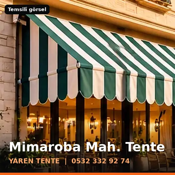 Mimaroba Mahallesi için tente sistemleri, temsilî görsel - Yaren Tente