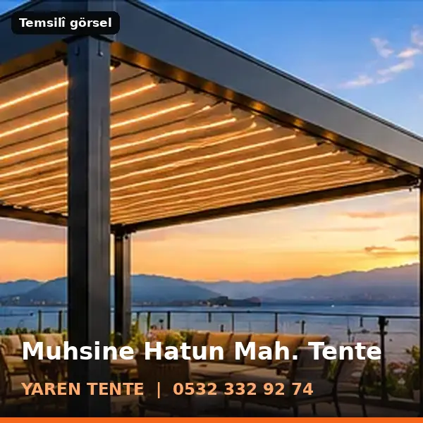 Muhsine Hatun Mahallesi için tente sistemleri, temsilî görsel - Yaren Tente