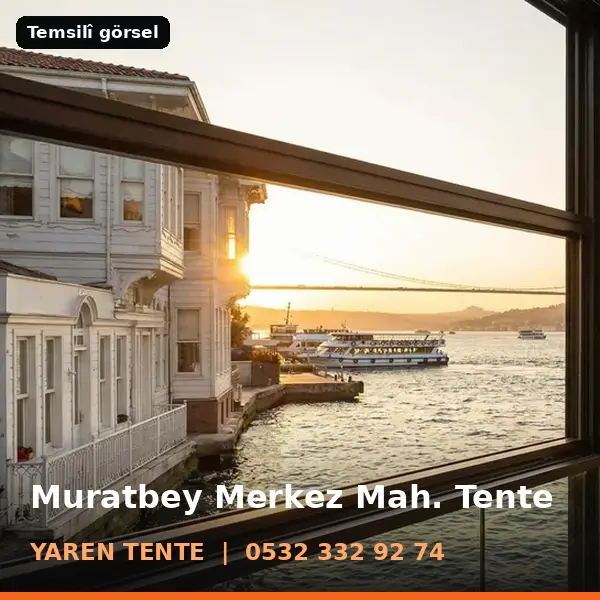 Muratbey Merkez Mahallesi için tente sistemleri, temsilî görsel - Yaren Tente