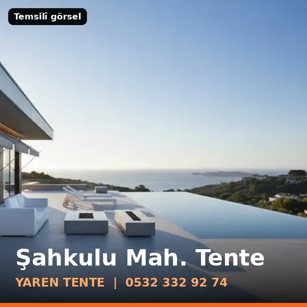 Şahkulu Mahallesi için tente sistemleri, temsilî görsel - Yaren Tente