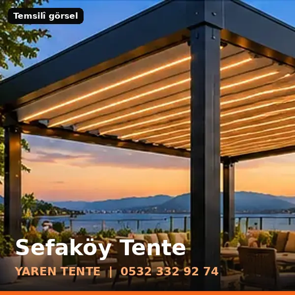 Sefaköy için tente sistemleri, temsilî görsel - Yaren Tente