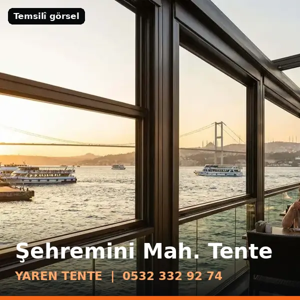 Şehremini Mahallesi için tente sistemleri, temsilî görsel - Yaren Tente