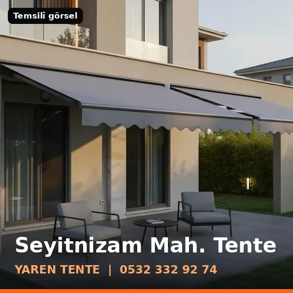 Seyitnizam Mahallesi için tente sistemleri, temsilî görsel - Yaren Tente