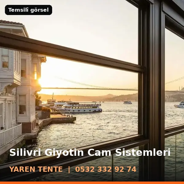 Silivri giyotin cam sistemleri örneği (temsilî görsel) - Yaren Tente