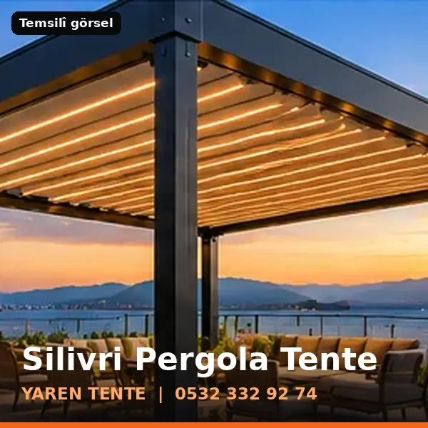 Silivri pergola tente örneği (temsilî görsel) - Yaren Tente