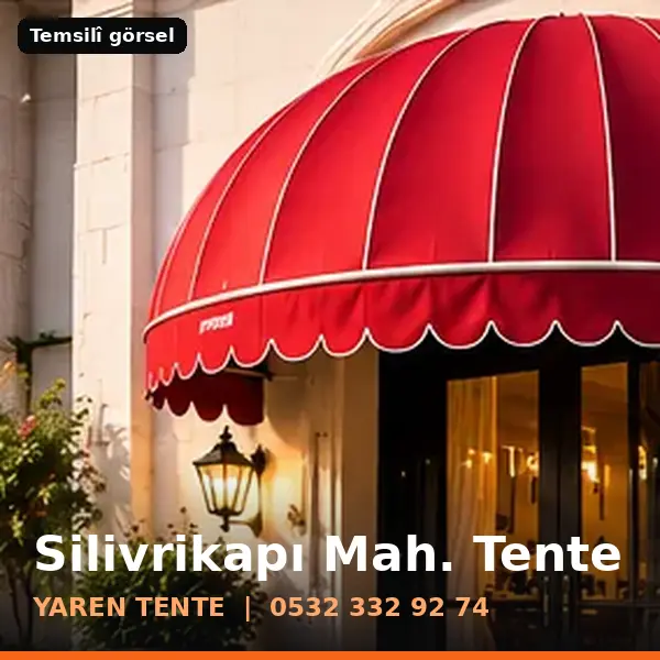 Silivrikapı Mahallesi için tente sistemleri, temsilî görsel - Yaren Tente