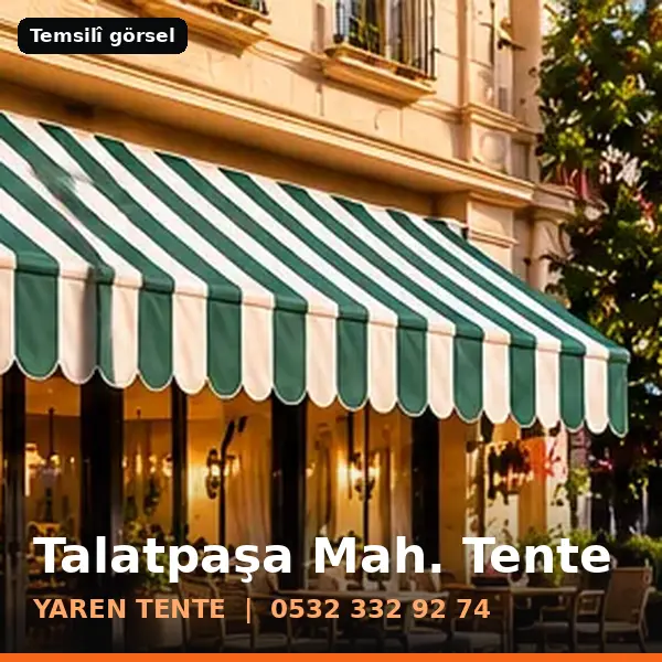 Talatpaşa Mahallesi için tente sistemleri, temsilî görsel - Yaren Tente