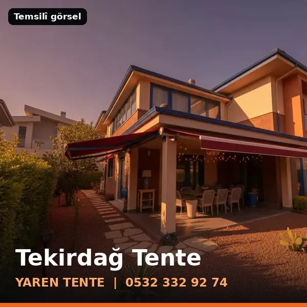 Tekirdağ için tente sistemleri, temsilî görsel - Yaren Tente